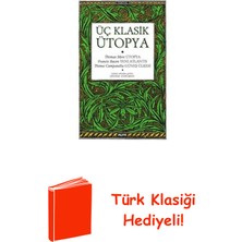 Üç Klasik Ütopya + Türk Klasiği Hediye