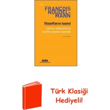 Yapı Kredi Yayınları Filozofların Tuşesi - Sartre Nietzsche ve Barth... + Türk Klasiği Hediye