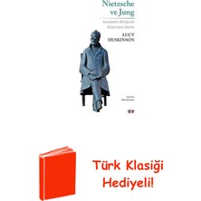 Say Nietzsche ve Jung - Karşıtların Birliğinde Bütü... + Türk Klasiği Hediye