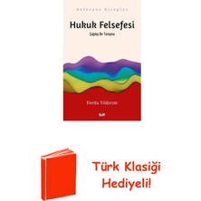 Say Hukuk Felsefesi: Çağdaş Bir Tartışma-Referans K... + Türk Klasiği Hediye