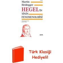 Hegel'in Tinin Fenomenolojisi + Türk Klasiği Hediye