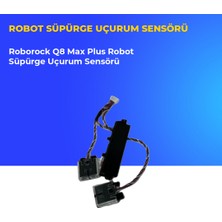 Ümit Maker Roborock Q8 Max Plus Robot Süpürge Uçurum Sensörü