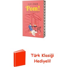 Artemis Yayınları Pom! Iki Inatçı Ruhun Aşkla Pişmiş Hikayesi + Türk Klasiği Hediye