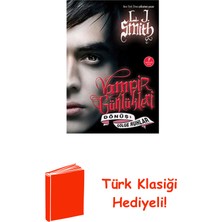 Artemis Yayınları Dönüş: Gölge Ruhlar - Vampir Günlükleri 4. Kitap + Türk Klasiği Hediye