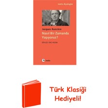 Metis Yayınları Nasıl Bir Zamanda Yaşıyoruz? + Türk Klasiği Hediye