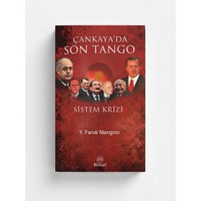 Birharf Yayınları | Çankaya'da Son Tango Sistem Krizi – Y. Faruk Mangırcı |  Türkiye Siyaseti ve Yakın Dönem Siyasi Analiz Kitabı