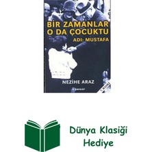 İnkılap Kitabevi Bir Zamanlar O Da Çocuktu - Adı: Mustafa + Dünya Klasiği Hediye