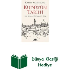 Pegasus Kudüs'ün Tarihi: Bir Şehir Üç Semavi Din + Dünya Klasiği Hediye