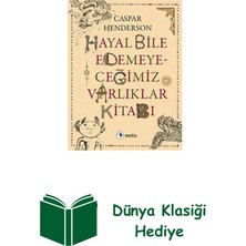 Metis Yayınları Hayal Bile Edemeyeceğimiz Varlıklar Kitabı + Dünya Klasiği Hediye
