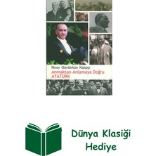 Epsilon Yayınevi Anmaktan Anlamaya Doğru Atatürk + Dünya Klasiği Hediye