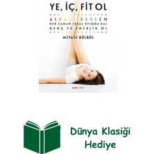 Ye Iç Fit Ol-Alkali Beslen + Dünya Klasiği Hediye