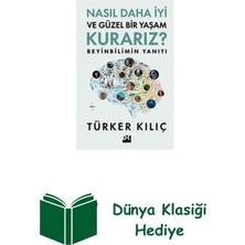 Doğan Kitap Nasıl Daha Iyi ve Güzel Bir Yaşam Kurarız? Beyi... + Dünya Klasiği Hediye