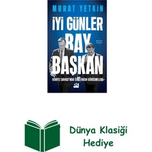 Doğan Kitap Iyi Günler Bay Başkan - Körfez Savaşı'nda Özal ... + Dünya Klasiği Hediye