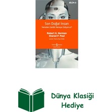 İş Bankası Kültür Yayınları Son Doğal Insan - Nereden Geldik Nereye Gidiyor... + Dünya Klasiği Hediye