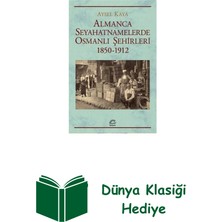 İletişim Yayınları Almanca Seyahatnamelerinde Osmanlı Şehirleri 18... + Dünya Klasiği Hediye