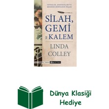 Epsilon Yayınevi Silah Gemi ve Kalem: Savaşlar Anayasalar ve Mod... + Dünya Klasiği Hediye