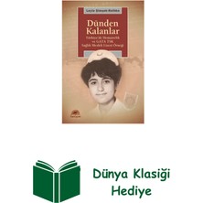 İletişim Yayınları Dünden Kalanlar - Türkiye'de Hemşirelik ve Gata... + Dünya Klasiği Hediye