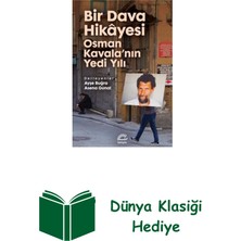 İletişim Yayınları Bir Dava Hikayesi Osman Kavala'nın Yedi Yılı + Dünya Klasiği Hediye