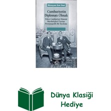 İletişim Yayınları Cumhuriyetin Diplomatı Olmak: Erken Cumhuriyet ... + Dünya Klasiği Hediye