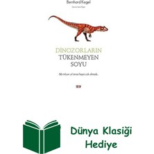 Say Dinozorların Tükenmeyen Soyu + Dünya Klasiği Hediye