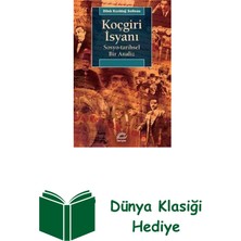 İletişim Yayınları Koçgiri Isyanı Sosyo-Tarihsel Bir Analiz + Dünya Klasiği Hediye