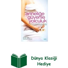 Anneliğe Güvenle Yolculuk + Dünya Klasiği Hediye