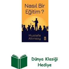 Timaş Yayınları Nasıl Bir Eğitim? + Dünya Klasiği Hediye