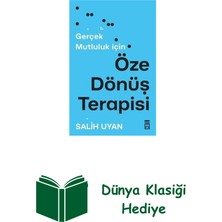 Timaş Yayınları Öze Dönüş Terapisi - Gerçek Mutluluk Için + Dünya Klasiği Hediye