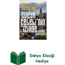 Altın Kitaplar 21. Yüzyılda Evliya Çelebi'nin Izinde + Dünya Klasiği Hediye