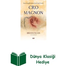 Say Cro Magnon-Buzul Çağı Ilk Modern Insanı Nasıl Y... + Dünya Klasiği Hediye