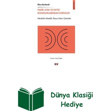 Say Panik Atak ve Kaygı Bozukluklarından Kurtulun -... + Dünya Klasiği Hediye