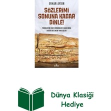 Kronik Kitap Sözlerimi Sonuna Kadar Dinle! Türklerin Eski Dö... + Dünya Klasiği Hediye