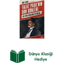 Kronik Kitap Talat Paşa'nın Son Günleri + Dünya Klasiği Hediye