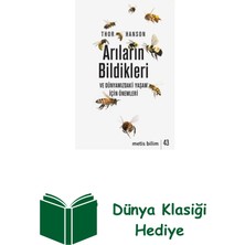 Metis Yayınları Arıların Bildikleri ve Dünyamızdaki Yaşam Için ... + Dünya Klasiği Hediye