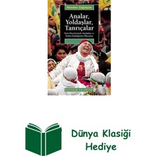 İletişim Yayınları Analar Yoldaşlar Tanrıçalar + Dünya Klasiği Hediye