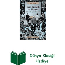 İletişim Yayınları Kriz Kimlik ve Siyaset Küreselleşme Yazıları + Dünya Klasiği Hediye