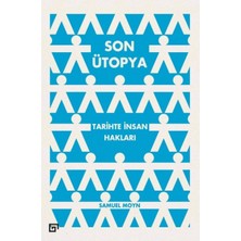 Son Ütopya: Tarihte Insan Hakları