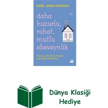 Doğan Kitap Daha Huzurlu Rahat Mutlu Ebeveynlik + Dünya Klasiği Hediye