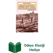 İş Bankası Kültür Yayınları Osmanlıdan Cumhuriyete Küreselleşmeiktisat Poli... + Dünya Klasiği Hediye