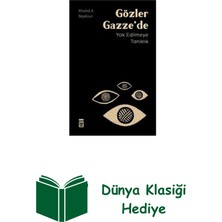 Timaş Yayınları Gözler Gazze'de - Yok Edilmeye Tanıklık + Dünya Klasiği Hediye