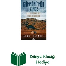 Kronik Kitap Gökbörünün Izinde Kadim Türklerin Topraklarında + Dünya Klasiği Hediye