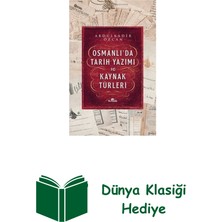 Kronik Kitap Osmanlı'da Tarih Yazımı ve Kaynak Türleri + Dünya Klasiği Hediye