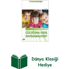 Say Çocuğuma Nasıl Davranmalıyım? + Dünya Klasiği Hediye