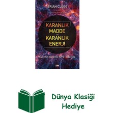 Say Karanlık Madde ve Karanlık Enerji - Evrenin Giz... + Dünya Klasiği Hediye