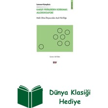 Say Karşıt Fikirlerden Korkmak: Allodoksafobi - Hak... + Dünya Klasiği Hediye