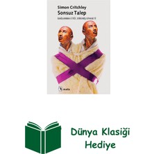 Metis Yayınları Sonsuz Talep - Bağlanma Etiği Direniş Siyaseti + Dünya Klasiği Hediye