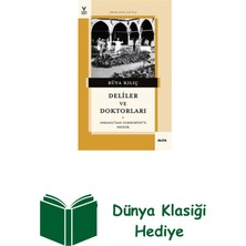 Deliler ve Doktorları - Osmanlı'dan Cumhuriyet'... + Dünya Klasiği Hediye