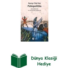 Metis Yayınları Psikopolitika: Neoliberalizm ve Yeni Iktidar Te... + Dünya Klasiği Hediye