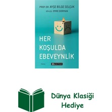 Epsilon Yayınevi Her Koşulda Ebeveynlik + Dünya Klasiği Hediye