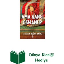 Timaş Yayınları Ama Hangi Osmanlı? + Dünya Klasiği Hediye